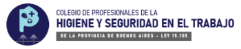 Colegio de Profesionales de la Higiene y Seguridad en el Trabajo de la Provincia de Buenos Aires